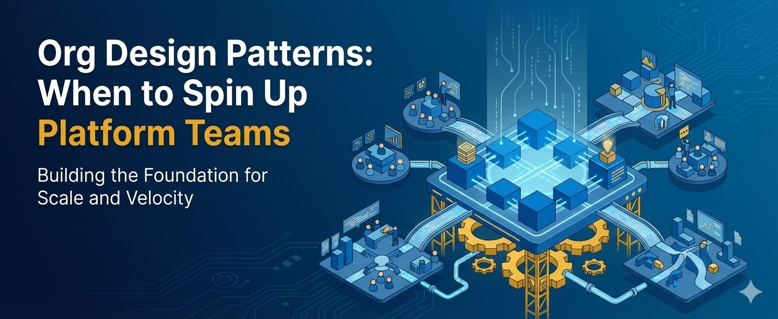 Platform team organizational design